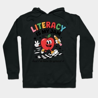 Literacy Is My Jam Literacy Teacher Reading interventionist 5 Hoodie